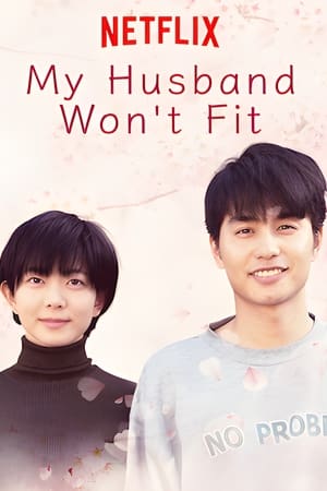 My Husband Won t Fit izle