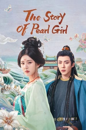 The Story of Pearl Girl izle