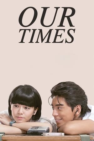 Our Times izle